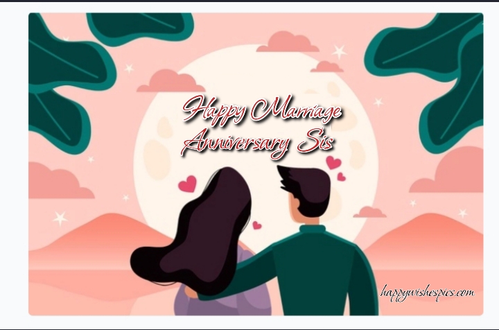 Happy Anniversary Wishes Sayings Images For Sis
