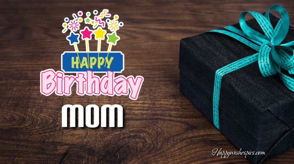 Happy Birthday Sayings Images For Mother