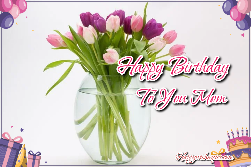 Mom Birthday Sayings Images