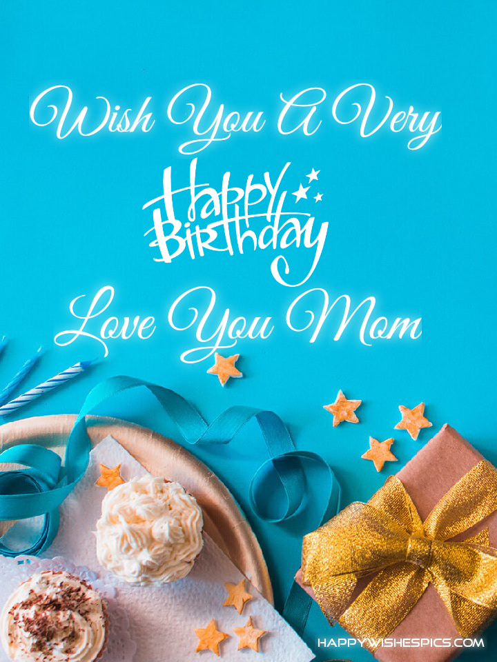 Happy Birthday Messages For Mom