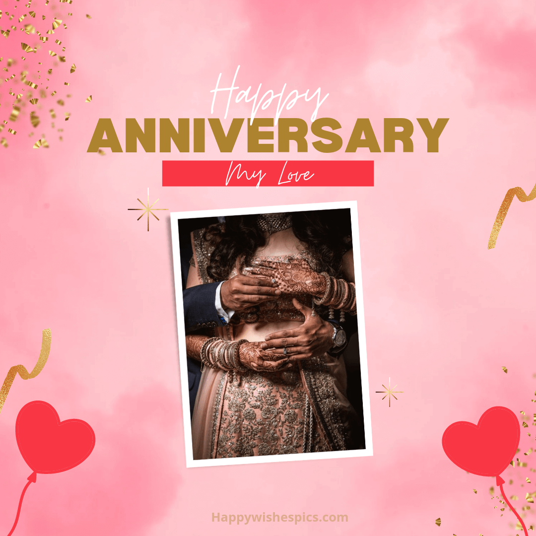 Happy Anniversary My Love | Wishes Pics