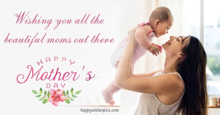 Happy Mother's Day 2023 Wishes For All Moms