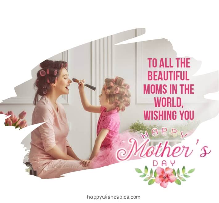 Happy Mother's Day Wishes For All Moms