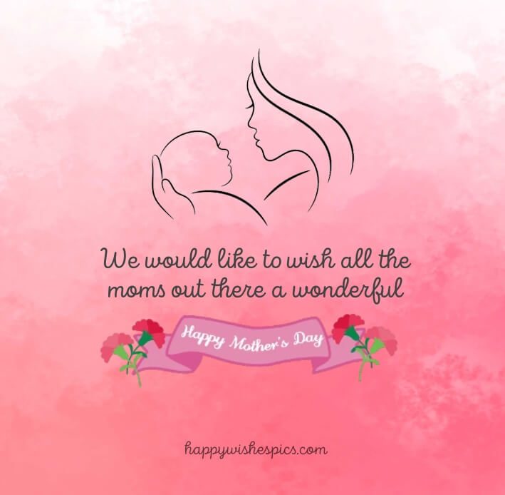 Mother's Day Wishes For All Moms